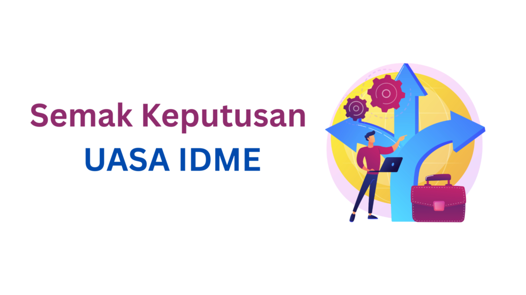 Semak Keputusan UASA IDME