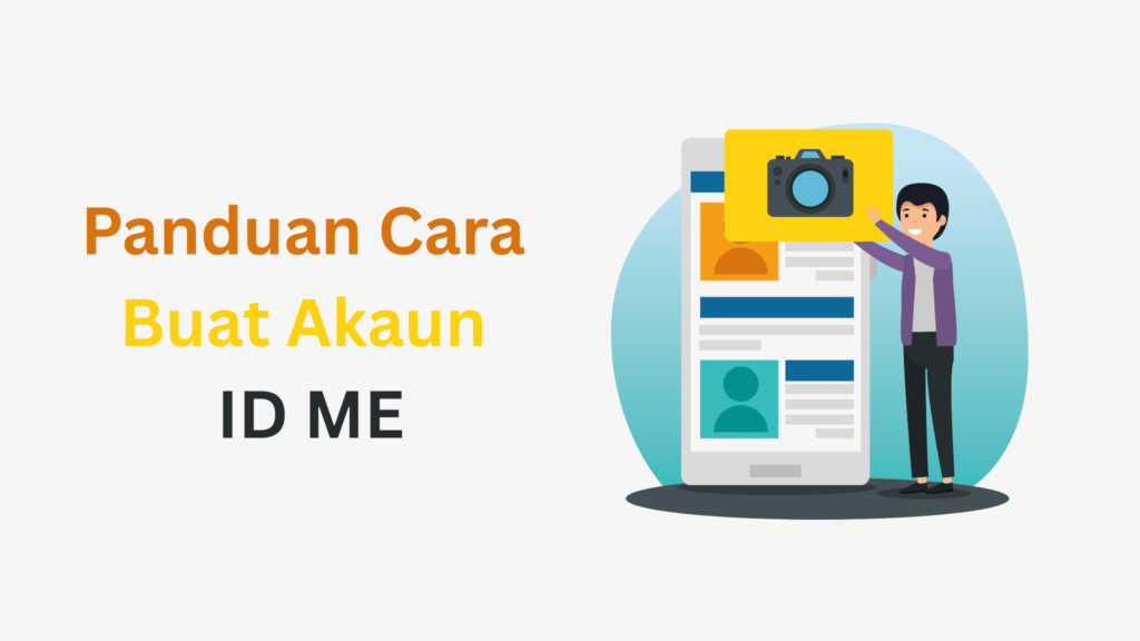 Panduan Cara Buat Akaun ID ME