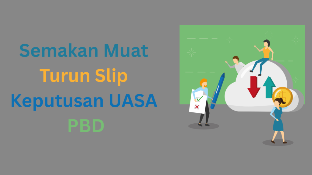 Semakan Muat Turun Slip Keputusan UASA PBD